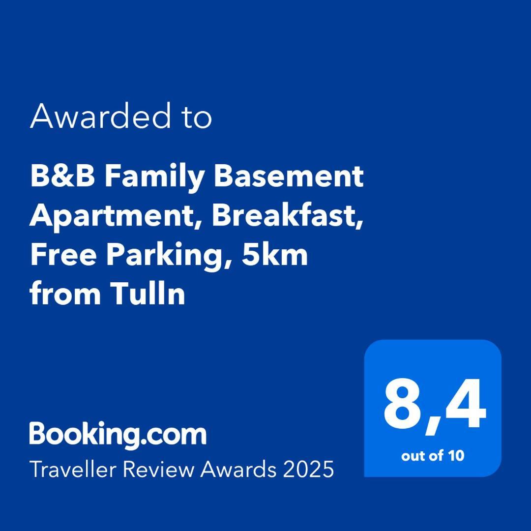 B&B Family Basement Apartment, Breakfast, Free Parking, 5Km From Tulln Chorherrn Exterior photo